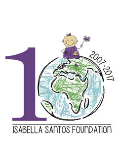 2017 Isabella Santos Foundation Isabella Santos Foundation - 2017 10th Year Anniversary
